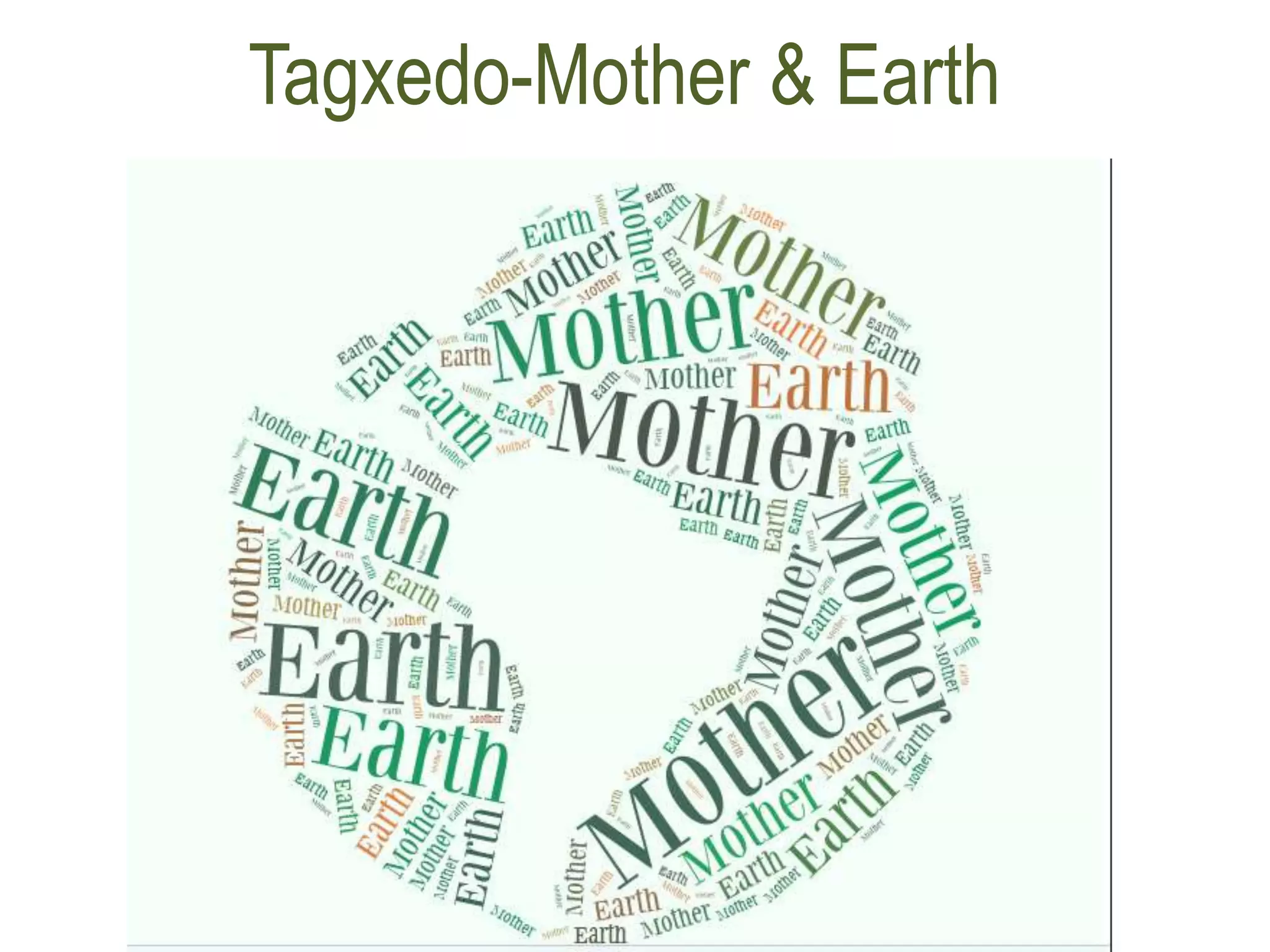 Tagxedo-Mother & Earth
 