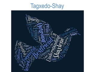 Tagxedo-Shay
 