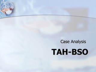 [object Object],TAH-BSO 