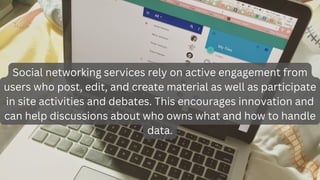 Social networking services rely on active engagement from
users who post, edit, and create material as well as participate...