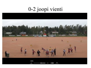 0-2 joopi vienti
 