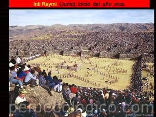 Inti Raymi (Junio), inicio del año inca. 
Lic. Luis Enrique Ríos Garabito 
 