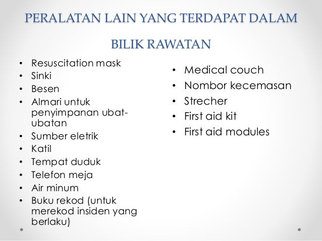 Tahuk 15 Kemudahan dan peralatan pertolongan cemas dan rawatan keced…