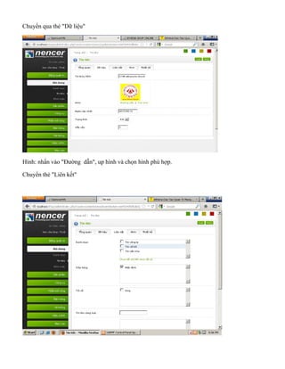 Chuyển qua thẻ "Dữ liệu"
Hình: nhấn vào "Đường dẫn", up hình và chọn hình phù hợp.
Chuyển thẻ "Liên kết"
 