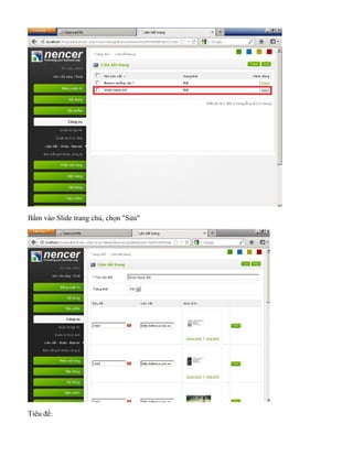 Bấm vào Slide trang chủ, chọn "Sửa"
Tiêu đề:
 