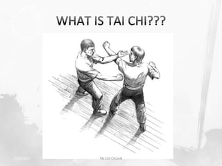 2/19/2013   TAI CHI CHUAN   3
 
