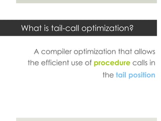 Tail call optimization (TCO) - Lecture | PPTX
