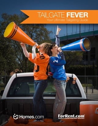 TAILGATE FEVER
Your Ultimate Tailgating Guide

 