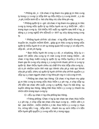 * Phßng dù ¸n : Cã chøc n¨ng tham mu gióp gi¸m ®èc c«ng
ty trong c¸c c«ng t¸c tiÕp thÞ vµ ®Êu thÇu c¸c c«ng trinhf , c¸c dù
¸n ph¸t triÓn kinh tÕ x· héi cña Nhµ níc cña ®Þa ph¬ng.
* Phßng qu¶n lý c¬ giíi: cã chøc n¨ng tham mu gióp gi¸m ®èc
c«ng ty trong viÖc qu¶n lý vµ ®iÒu hµnh xe m¸y thiÕt bÞ , vËt t
trong toµn c«ng ty. Giíi thiÖu ®Ò xuÊt vµ nghiªn cøu kh¶ n¨ng ¸p
dông c¸c c«ng nghÖ tiªn tiÕnvÒ c¬ khÝ vµ x©y dùng trong c«ng
ty.
* Phßng hµnh chÝnh: cã chøc n¨ng tiÕp nhËn th«ng tin ,
truyÒn tin, truyÒn mÖnh lÖnh , gióp gi¸m ®èc c«ng ty trong viÖc
qu¶n lý ®iÒu hµnh ®¬n vÞ vµ trong quan hÖ c«ng t¸c víi cÊp trªn,
cÊp díi , víi kh¸ch hµng.
* Ban ®iÒu hµnh thi c«ng c¸c dù ¸n x©ydùng. §©y lµ c¬
quan ®¹i diÖn cña c«ng ty t¹i mét c«ng tr×nh träng ®iÓm , cã
chøc n¨ng thay mÆt c«ng ty qu¶n lý vµ ®iÒu hµnhc¸c ®¬n vÞ
tham gia thi c«ng x©y dùng c¸c c«ng tr×nh thuéc ph¹m vi c«ng ty
qu¶n lý. Ban ®iÒu hµnh chÞu sù chØ ®¹o trùc tiÕp cña c«ng ty ,
cã tr¸ch nhiÖm tu©n thñ mäi qui ®Þnh cña ph¸p mäi qui ®Þnh
cña ph¸p luËt, chÞu sù qu¶n lý hµnh chÝnh cña chÝnh quyÒn c¸c
cÊp vµ c¸c ban ngµnh chøc n¨ng ®Þa ph¬ng n¬i cã c«ng tr×nh.
* Phßng tæ chøc lao ®éng: Cã chøc n¨ng tham mu gióp
gi¸m ®èc c«ng ty trong viÖc thùc hiÖn c¸c ph¬ng ¸n s¾p xÕp vµ
c¶i tiÕn tæ chøc s¶n xuÊt ,c«ng t¸c qu¶nlý, ®µo t¹o båi dìng vµ
tuyÓn dông lao ®éng. §ång thêi thùc hiÖn c¸c c«ng t¸c thanh tra
nh©n d©n trong toµn c«ng ty.
C¬ cÊu vµ chøc n¨ng cña phßng lao ®éng.
+Trëng phßng: Chøc n¨ng lµ tæ chøc tæ chøc thùc hiÖn
c¸c ph¬ng ¸n s¾p xÕp tæ chøc cña toµn c«ng ty , nhËn xÐt c¸n
bé ,bæ nhiÖm , miÔn nhiÖm c¸n bé, thùc hiÖn c¸c c«ng t¸c ®µo
t¹o, n©ng bËc l¬ng , tiÕp d©n , thanh tra vµ so¹n th¶o v¨n b¶n
tiÕn hµnh gi¶i quyÕt c¸c c«ng viÖc kh¸c trong ngµy.
 