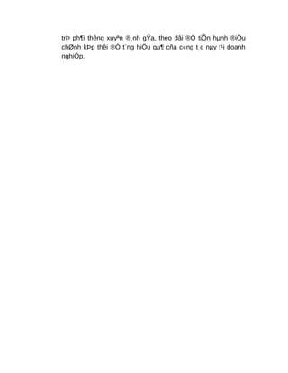 trÞ ph¶i thêng xuyªn ®¸nh gÝa, theo dâi ®Ó tiÕn hµnh ®iÒu
chØnh kÞp thêi ®Ó t¨ng hiÖu qu¶ cña c«ng t¸c nµy t¹i doanh
nghiÖp.
 