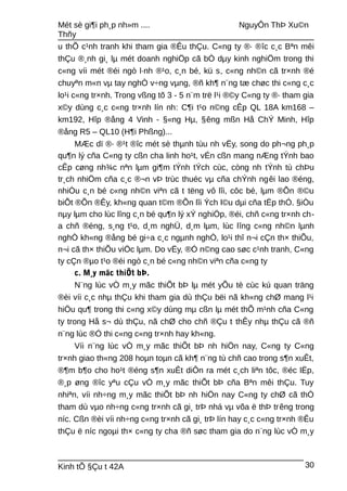 Mét sè gi¶i ph¸p nh»m .... NguyÔn ThÞ Xu©n
Thñy
u thÕ c¹nh tranh khi tham gia ®Êu thÇu. C«ng ty ®· ®îc c¸c Bªn mêi
thÇu ®¸nh gi¸ lµ mét doanh nghiÖp cã bÒ dµy kinh nghiÖm trong thi
c«ng víi mét ®éi ngò l·nh ®¹o, c¸n bé, kü s, c«ng nh©n cã tr×nh ®é
chuyªn m«n vµ tay nghÒ v÷ng vµng, ®ñ kh¶ n¨ng tæ chøc thi c«ng c¸c
lo¹i c«ng tr×nh. Trong vßng tõ 3 - 5 n¨m trë l¹i ®©y C«ng ty ®· tham gia
x©y dùng c¸c c«ng tr×nh lín nh: C¶i t¹o n©ng cÊp QL 18A km168 –
km192, Hîp ®ång 4 Vinh - §«ng Hµ, §êng mßn Hå ChÝ Minh, Hîp
®ång R5 – QL10 (H¶i Phßng)...
MÆc dï ®· ®¹t ®îc mét sè thµnh tùu nh vËy, song do ph¬ng ph¸p
qu¶n lý cña C«ng ty cßn cha linh ho¹t, vÉn cßn mang nÆng tÝnh bao
cÊp cøng nh¾c nªn lµm gi¶m tÝnh tÝch cùc, còng nh tÝnh tù chÞu
tr¸ch nhiÖm cña c¸c ®¬n vÞ trùc thuéc vµ cña chÝnh ngêi lao ®éng,
nhiÒu c¸n bé c«ng nh©n viªn cã t tëng vô lîi, côc bé, lµm ®Õn ®©u
biÕt ®Õn ®Êy, kh«ng quan t©m ®Õn lîi Ých l©u dµi cña tËp thÓ. §iÒu
nµy lµm cho lùc lîng c¸n bé qu¶n lý xÝ nghiÖp, ®éi, chñ c«ng tr×nh ch-
a chñ ®éng, s¸ng t¹o, d¸m nghÜ, d¸m lµm, lùc lîng c«ng nh©n lµnh
nghÒ kh«ng ®ång bé gi÷a c¸c ngµnh nghÒ, lo¹i thî n¬i cÇn th× thiÕu,
n¬i cã th× thiÕu viÖc lµm. Do vËy, ®Ó n©ng cao søc c¹nh tranh, C«ng
ty cÇn ®µo t¹o ®éi ngò c¸n bé c«ng nh©n viªn cña c«ng ty
c. M¸y mãc thiÕt bÞ.
N¨ng lùc vÒ m¸y mãc thiÕt bÞ lµ mét yÕu tè cùc kú quan träng
®èi víi c¸c nhµ thÇu khi tham gia dù thÇu bëi nã kh«ng chØ mang l¹i
hiÖu qu¶ trong thi c«ng x©y dùng mµ cßn lµ mét thÕ m¹nh cña C«ng
ty trong Hå s¬ dù thÇu, nã chØ cho chñ ®Çu t thÊy nhµ thÇu cã ®ñ
n¨ng lùc ®Ó thi c«ng c«ng tr×nh hay kh«ng.
Víi n¨ng lùc vÒ m¸y mãc thiÕt bÞ nh hiÖn nay, C«ng ty C«ng
tr×nh giao th«ng 208 hoµn toµn cã kh¶ n¨ng tù chñ cao trong s¶n xuÊt,
®¶m b¶o cho ho¹t ®éng s¶n xuÊt diÔn ra mét c¸ch liªn tôc, ®éc lËp,
®¸p øng ®îc yªu cÇu vÒ m¸y mãc thiÕt bÞ cña Bªn mêi thÇu. Tuy
nhiªn, víi nh÷ng m¸y mãc thiÕt bÞ nh hiÖn nay C«ng ty chØ cã thÓ
tham dù vµo nh÷ng c«ng tr×nh cã gi¸ trÞ nhá vµ võa ë thÞ trêng trong
níc. Cßn ®èi víi nh÷ng c«ng tr×nh cã gi¸ trÞ lín hay c¸c c«ng tr×nh ®Êu
thÇu ë níc ngoµi th× c«ng ty cha ®ñ søc tham gia do n¨ng lùc vÒ m¸y
Kinh tÕ §Çu t 42A 30
 