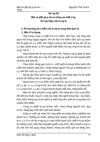 Mét sè gi¶i ph¸p nh»m .... NguyÔn ThÞ Xu©n
Thñy
Ch¬ng III
Mét sè gi¶i ph¸p nh»m n©ng cao kh¶ n¨ng
th¾ng thÇu cña C«ng ty
I. Ph¬ng híng ph¸t triÓn cña C«ng ty trong thêi gian tíi.
1. Môc tiªu chung.
- TËp trung c«ng t¸c chØ ®¹o t×m kiÕm viÖc lµm, më réng mèi
quan hÖ trong ngoµi ngµnh, trªn díi ®Ó t×m kiÕm viÖc lµm vµ tranh
thñ sù gióp ®ì c¸c mÆt cña Tæng c«ng ty, Bé Giao th«ng vËn t¶i vµ
c¸c Ban Qu¶n lý dù ¸n, kiªn quyÕt chØ nhËn nh÷ng c«ng tr×nh cã vèn
vµ gi¸ hîp lý.
- Hoµn thµnh tèt nh÷ng c«ng tr×nh ®îc Tæng c«ng ty gióp ®ì giao
nhiÖm vô, ®¶m b¶o thi c«ng ®¹t chÊt lîng vµ qu¶n lý kinh doanh ph¶i
cã hiÖu qu¶ kinh tÕ.
- Thùc hiÖn ®óng quy tr×nh c¬ chÕ qu¶n lý trong ®iÒu hµnh s¶n
xuÊt kinh doanh, phèi hîp ¨n khíp ®óng nguyªn t¾c gi÷a phßng ban víi
c¸c ®éi s¶n xuÊt vµ c¸c ®èi t¸c cña C«ng ty.
- N©ng cao hiÖu qu¶ c«ng t¸c qu¶n lý, chó träng ®µo t¹o vÒ qu¶n
lý kinh tÕ nhÊt lµ ®èi víi ®éi ngò c¸n bé cÊp ®éi.
- Quan t©m h¬n n÷a ®Õn viÖc chØ ®¹o, gi¸m s¸t kü thuËt trªn tÊt
c¶ c¸c dù ¸n, c¸c c«ng tr×nh. §«n ®èc kiÓm tra chØ ®¹o s¸t ®óng ®Ó
c¸c c«ng tr×nh, c¸c dù ¸n hoµn thµnh ®óng chÊt lîng, ®óng tiÕn ®é.
- §æi míi d©y chuyÒn c«ng nghÖ, chó träng ph¸t huy s¸ng kiÕn,
c¶i tiÕn kü thuËt. Duy tr× viÖc tæ chøc Héi nghÞ khoa häc - kü thuËt,
thùc hiÖn ®óng quy tr×nh qu¶n lý chÊt lîng s¶n xuÊt thi c«ng theo tiªu
chuÈn ISO 9000.
- C«ng t¸c qu¶n lý tµi chÝnh, vËt t theo ®óng nguyªn t¾c, quy
tr×nh, ®óng quy chÕ s¶n xuÊt kinh doanh.
- Cïng víi viÖc tæ chøc thi c«ng ph¶i coi träng kh©u nghiÖm thu
thanh to¸n. Phßng kü thuËt, phßng kinh doanh, phßng tµi chÝnh kÕ
to¸n, c¸c ®¬n vÞ thi c«ng vµ c¸c ban ®iÒu hµnh cÇn chØ ®¹o vµ kiÓm
tra thêng xuyªn, kÕt hîp cïng gi¶i quyÕt víng m¾c. §Èy nhanh c«ng t¸c
thu håi vèn ®Ó quay vßng nhanh, n©ng cao hiÖu qu¶ sö dông vèn.
Kinh tÕ §Çu t 42A 72
 