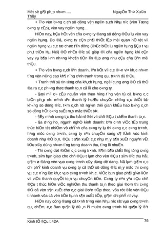 Mét sè gi¶i ph¸p nh»m .... NguyÔn ThÞ Xu©n
Thñy
+ T¹o vèn b»ng c¸ch sö dông vèn ng©n s¸ch Nhµ níc (vèn Tæng
c«ng ty cÊp), vèn vay ng©n hµng...
HiÖn nay, hÇu hÕt vèn cña c«ng ty ®ang sö dông ®Òu lµ vèn vay
ng©n hµng. Do ®ã, c«ng ty cÇn ph¶i thiÕt lËp mèi quan hÖ tèt víi
ng©n hµng vµ c¸c tæ chøc tÝn dông (®Æc biÖt lµ ng©n hµng §Çu t vµ
ph¸t triÓn Hµ Néi) ®Ó nhËn ®îc sù gióp ®ì cña ng©n hµng khi cÇn
vay vµ b¶o l·nh nh÷ng kho¶n tiÒn lín ®¸p øng nhu cÇu cña Bªn mêi
thÇu.
+ T¹o vèn b»ng c¸ch liªn doanh, liªn kÕt víi c¸c ®¬n vÞ kh¸c nh»m
t¨ng vèn n©ng cao kh¶ n¨ng c¹nh tranh trong qu¸ tr×nh dù thÇu.
+ Tranh thñ sù tin tëng cña kh¸ch hµng, ngêi cung øng ®Ó cã thÓ
®a ra c¸c ph¬ng thøc thanh to¸n cã lîi cho c«ng ty.
- §æi míi c¬ cÊu nguån vèn theo híng t¨ng vèn tù cã b»ng c¸c
biÖn ph¸p nh: m¹nh d¹n thanh lý hoÆc chuyÓn nhîng c¸c thiÕt bÞ
kh«ng sö dông ®îc, t×m c¸ch rót ng¾n thêi gian khÊu hao b»ng c¸ch
sö dông hÕt c«ng suÊt m¸y mãc thiÕt bÞ.
- §Èy m¹nh c«ng t¸c thu håi nî ®èi víi chñ ®Çu t chËm thanh to¸n.
- §a d¹ng ho¸ ngµnh nghÒ kinh doanh: bªn c¹nh viÖc tËp trung
thùc hiÖn tèt nhiÖm vô chÝnh cña c«ng ty lµ thi c«ng c¸c c«ng tr×nh,
h¹ng môc c«ng tr×nh, c«ng ty nªn chuyÓn sang c¶ lÜnh vùc kinh
doanh nhµ ®Ó b¸n, ®Çu t s¶n xuÊt c¸c nhµ m¸y s¶n xuÊt nguyªn vËt
liÖu x©y dùng nh»m t¨ng tæng doanh thu, t¨ng lîi nhuËn.
- Thi c«ng døt ®iÓm c¸c c«ng tr×nh, ®¶m b¶o chÊt lîng tõng c«ng
tr×nh, sím bµn giao cho chñ ®Çu t lµm cho vèn ®Çu t sím ®îc thu håi,
gi¶m ø ®äng vèn vµo c«ng tr×nh x©y dùng dë dang. Nã lµm gi¶m c¸c
chi phÝ kinh doanh vµ c«ng ty cã thÓ sö dông ®îc m¸y mãc thi c«ng
vµ c¸c n¨ng lùc kh¸c vµo c«ng tr×nh kh¸c. ViÖc bµn giao ph¶i g¾n liÒn
víi viÖc thanh quyÕt to¸n vµ chuyÓn tiÒn. C«ng ty nªn yªu cÇu chñ
®Çu t thùc hiÖn viÖc nghiÖm thu thanh to¸n theo giai ®o¹n thi c«ng
®Ó cã vèn s¶n xuÊt cho c¸c giai ®o¹n tiÕp theo, võa rót ®îc vèn ®Çu
t nhanh võa cã vèn tiÕn hµnh s¶n xuÊt tiÕp, gi¶m chi phÝ nî vay.
HiÖn nay còng ®ang cã t×nh tr¹ng vèn Nhµ níc rãt vµo c«ng tr×nh
qu¸ chËm, c¸c Ban qu¶n lý dù ¸n l¹i muèn c«ng tr×nh hä qu¶n lý ®¹t
Kinh tÕ §Çu t 42A 76
 