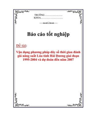 Tailieu.vncty.com   luan van van dung phuong phap day so thoi gian danh gia nang suat lua tinh hai duong giai doan 1995