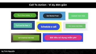 by Tình Nguyễn
Call To Action - Ví dụ đơn giản
 