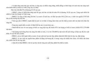 + Có khả năng nuôi trâu quy mô lớn vì vùng này có nhiều vùng trũng, nhiều đồng cỏ thích hợp với nuôi trâu mà vùng nuôi
trâu nhiều nhất cả nước là 2 tỉnh Long An, Cà Mau.
Đàn trâu tính đến 99 có khoảng 25-30 vạn con.
+ ĐBSCL cũng có nhiều khả năng nuôi bò quy mô lớn với đàn bỏ năm 99 có khoảng 18-20 vạn con. Vùng nuôi nhiều bò
nhất là 2 tỉnh An Giang và Vĩnh Long.
- ĐBSCL là vùng có khả năng lớn thứ 3 cả nước về nuôi lợn, với đàn lợn năm 99 là 2,8tr con, vì nhờ vào nguồn LTTP dồi
dào có thị trường tiêu thụ lớn.
+ Nuôi gia cầm ở ĐBSCL mạnh nhất là nuôi vịt với đàn vịt hàng trăm triệu con lớn nhất cả nước nhờ vào diện tích chăn thả
rộng lớn.
- Vùng này mạnh nhất cả nước về đánh bắt hải sản và nuôi thuỷ sản...
+ Đánh bắt hải sản với sản lượng cá biển cả vùng hiện nay đã chiếm 42% sản lượng cá biển cả nước (chiếm 42% (370.000
tấn/năm).
+ Sản lượng nuôi trồng thuỷ sản cũng lớn nhất cả nước, vì có tới 350.000 ha mặt nước để nuôi trồng và hiện nay đã cho xuất
khẩu 10 vạn tấn tôm cá/năm.
- ĐBSCL còn có thế mạnh nhất cả nước về sản xuất các loại cây thực phẩm nhiệt đới điển hình là mía, lạc, đậu tương.
- ĐBSCL về sản xuất các nguồn thực phẩm từ động vật hoang dã, vì trong vùng còn nhiều loài chim, với nhiều sân chim
lớn, nhiều loài bò sát ong mật...
→ Qua đó ta thấy ĐBSCL vừa là vựa lúa vừa là vùng sản xuất thực phẩm lớn nhất cả nước.
159
 