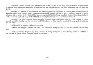 - Về CSHT: + Có thể nói trước tiên ở ĐBSH mạnh hơn ở ĐBSCL vì mật độ giao thông đường bộ ở ĐBSH cao nhất cả nước
1,18km/km2
trong khi đó giao thông đường bộ ở ĐBSCL kém phát triển mà vùng này giao thông đường sông phát triển mạnh hơn
ĐBSH.
+ CSVCKTHT ở ĐBSH đã được Nhà nước đầu tư khai thác từ lâu mà biểu hiện là đã xây dựng được hệ thống để điều rất
kiên cố từ lâu đời, trong khi đó ở ĐBSCL chưa có đê mà lại mới bắt đầu được khai thác từ năm 1975 đến nay. ở ĐBSH có mật độ
đô thị cao nhất cả nước vì có tới 3 thành phố lớn ở trong vùng như Hà Nội, Hải Phòng, Nam Định và có tới 10 thị xã trực thuộc, với
số dân đô thị hiện nay là 35% trong khi đó ở ĐBSCL có 1 thành phố lớn là Cần Thơ và mỗi tỉnh chỉ có 1 thị xã.
+ ở ĐBSH có hệ thống trường học Đại học, Cao đẳng lớn nhất cả nước, với 45 trường, trong đó ở ĐBSCL có gần 20 trường,
trong đó chỉ có 3 trường Đại học. Cho nên có thể nói ĐBSH hiện nay có nhiều thuận lợi tiến nhanh lên công nghiệp hóa, hiện đại
hóa hơn ĐBSCL.
- Về đường lối, sự quan tâm của Đảng và Nhà nước.
Do ĐBSH gần Đảng gần Chính phủ hơn ĐBSCL cho nên mọi chủ trương của Đảng và Chính phủ đều được vận dụng trước
hớn.
- ĐBSCL do rất năng động thích ứng nhanh với cơ chế thị trường nên hiện nay có nhiều khả năng lớn hơn so với ĐBSH về
mở rộng hợp tác quốc tế, thu hút các nguồn vồn đầu tư nước ngoài…
165
 