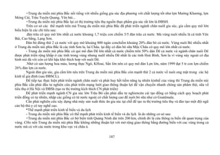 +Trung du miền núi phía Bắc nổi tiếng với nhiều giống gia súc địa phương với chất lượng tốt như lợn Mường Khương, lợn
Móng Cái, Trâu Tuyên Quang, Yên bái...
+Trung du miền núi phía Bắc lại có thị trường tiêu thụ nguồn thực phẩm gia súc rất lớn là ĐBSH.
Trên cơ sở các thế mạnh trên mà Trung du miền núi phía Bắc đã phát triển ngành chăn nuôI gia súc, gia cầm quy mô lớn
biểu hiện là các chỉ tiêu sau:
.đàn trâu có quy mô lớn nhất cả nước khoảng 1,7 triệu con chiếm 3/5 đàn trâu cả nước. Mà vùng nuôi nhiều là cá tỉnh Yên
Bái, Cao bằng, Lạng Sơn.
Đàn bò đứng thứ 2 cả nước với quy mô khoảng 800 ngàn conchiếm khoảng 20% đàn bò cả nước. Vùng nuôi Bò nhiều nhất
ở Trung du miền núi phía Bắc là các tỉnh Sơn la, lai Châu. tại đây có đàn bò sữa Mộc Châu có quy mô lớn nhất cả nước.
- Trung du miền núi phía Bắc có qui mô đàn Dê lớn nhất cả nước chiếm trên 50% dàn Dê cả nước và ngành chăn nuôi Dê
được phát triển rộng khắp ở các tỉnh trong vùng nhưng nuôI nhiều Dê nhất là các tỉnh Hoà Bình, Sơn la vì vùng này ngoài có địa
hình núi đá vôi còn có khí hậu khô thích hơp với nuôi Dê.
.Nhờ có sản lượng hoa màu, lương thực Ngô, KHoai, Sắn lớn nên có quy mô đàn Lợn lớn, năm 1999 đạt 5 tr con lợn chiếm
26% đàn lợn cả nước.
Ngoài đàn gia súc, gia cầm lớn nêu trên Trung du miền núi phía Bắc còn mạnh thứ 2 cả nước về nuôi ong mật trong các hộ
kinh tế gia đình (sau ĐBSCL).
Để tiếp tục thực hiện phát triển ngành chăn nuôi và phát huy hết tiềm năng tụ nhiên kinhtế của vùng thì Trung du miền núi
phía Bắc cần phải đầu tư nghiên cứu phát triển mạng lưới giao thông thuận lợi để vận chuyển nhanh chóng sản phẩm thịt, sữa về
tiêu thụ ở Hà Nội và ĐBSh (tạo ra thị trường kích thích CN phát triển)
Để phát triển mạnh ngành CN gia súc lớn Trâu Bò cần phải dầu tư nghiencứu cải tạo đồng cỏ bằng cách quy hoạch phát
triển đồng cỏ tự nhiên, nhập các giống cỏ từ nước ngoài có chất lượng cao để nuôi bò sữa như cỏ Goatêmala.
Cần phải nghiên cứu xây dựng nhà máy sản xuất thức ăn gia súc tại chỗ để tạo ra thị trường tiêu thụ và đào tạo một đội ngũ
cán bộ thú y có tay nghề cao.
*Thế mạnh phát triển kinh tế biển và du lịch
- Trung du miền núi phía Bắc có thế mạnh phát triển kinh tế biển và du lịch là do những cơ sở sau:
+Trung du miền núi phía Bắc có bờ biển tỉnh Quảng Ninh dài trên 200 km, chính đó là cửa thông ra biển rất quan trọng của
vùng. CHo nên Trung du miền núi phía Bắc không những thuận lợi với mở rộng giao thông bằng đường biển với cac vùng trong cả
nước mà cả với các nước trong khu vực và châu á.
187
 