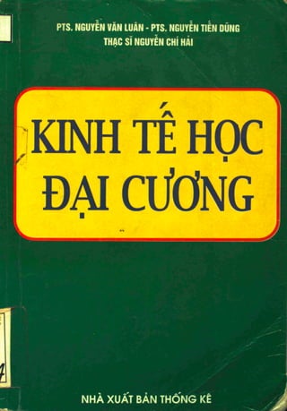 [TailieuVNU.com] Giáo trình Kinh tế học đại cương - Nguyễn Văn Luân, Nguyễn Tiến Dũng, Nguyễn Chí Hải.pdf