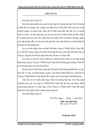 Đánh giá quy trình kiểm toán khoản mục chi phí tại Công ty TNHH Kiểm Toán Mỹ
GVHD: Th.S Lê Phước Hương i SVTH: Võ Quang Mi...