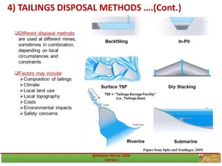 4) TAILINGS DISPOSAL METHODS ….(Cont.)
 