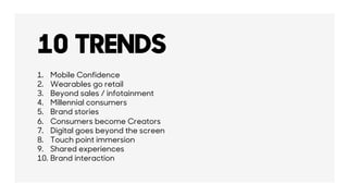 TREND1
Mobile confidence
Confidence in the usage of “mobile” is growing
 
Exploring what mobile is capable of
Buying and s...