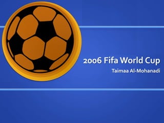 2006 Fifa World Cup Taimaa Al-Mohanadi  