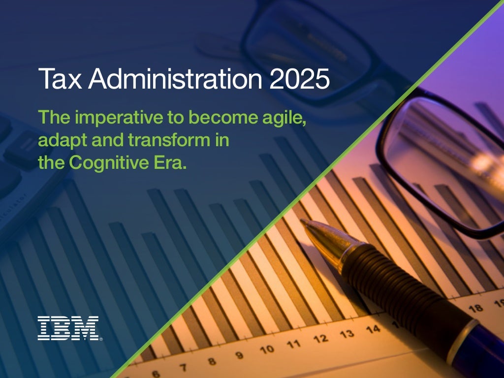 Tax Administration 2025 The imperative to agile, adapt and tr…