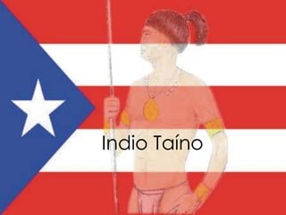 Indio Taíno
 