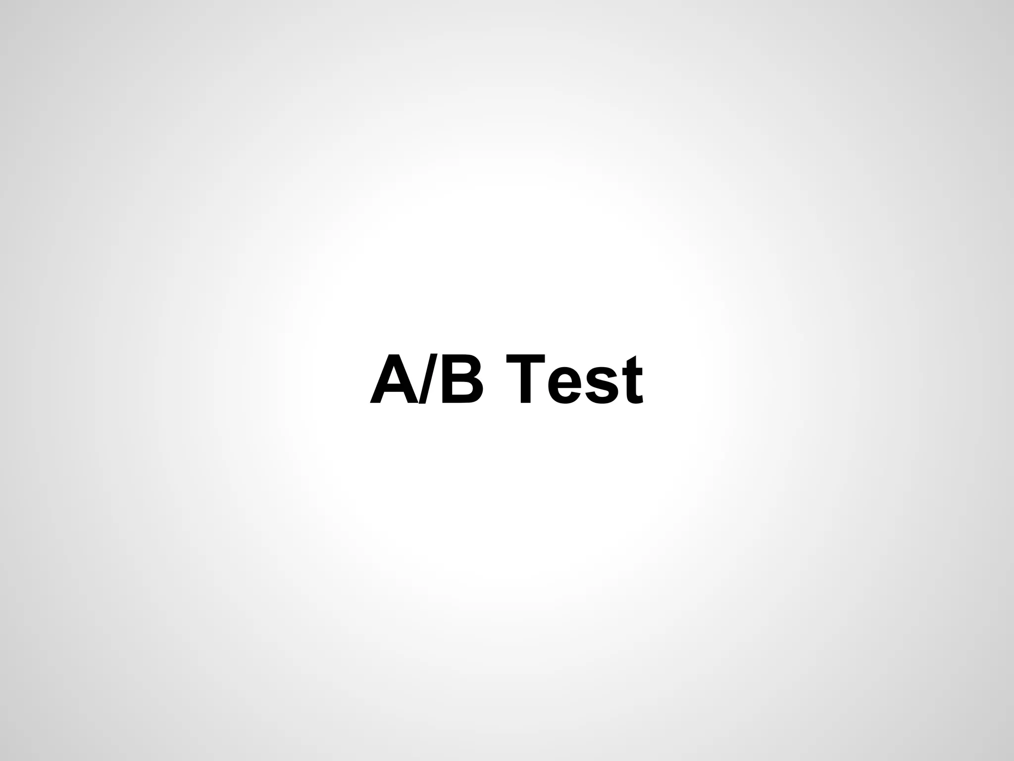 A/B Test
 