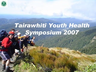 Tairawhiti Youth Health Symposium 2007 