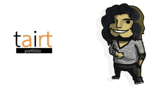 Tairt (Port folio)