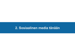 2. Sosiaalinen media äää 
