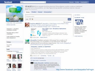 http://www.facebook.com/ideapakka?ref=sgm   