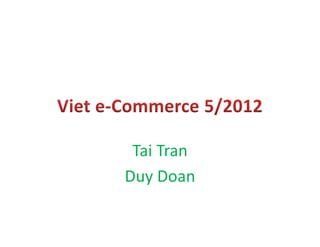 Tai Tran
Duy Doan
 