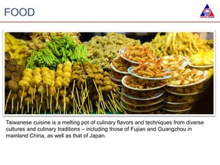 Taiwanese cuisine is a melting pot of culinary flavors and techniques from diverse
cultures and culinary traditions – including those of Fujian and Guangzhou in
mainland China, as well as that of Japan.
 