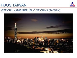 PDOS TAIWAN
OFFICIAL NAME: REPUBLIC OF CHINA (TAIWAN)
 