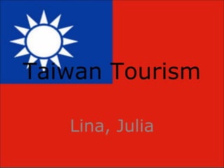 Taiwan Tourism Lina, Julia 