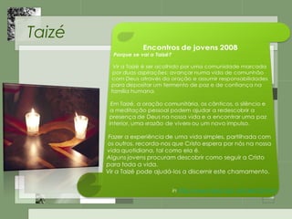 Taizé
 