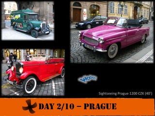 Sightseeing Prague 1200 CZK (40’)Day 2/10 – prague