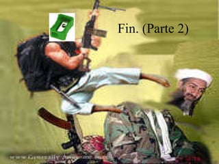 Fin. (Parte 2) 