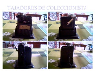 TAJADORES DE COLECCIONISTAS 