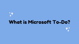 Step-by-Step Tutorial on How to Use Microsoft To Do | PDF