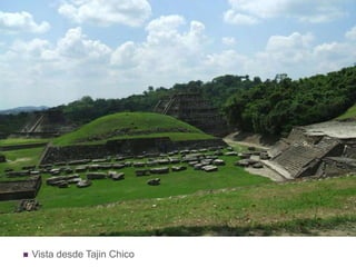 Vista desde Tajin Chico