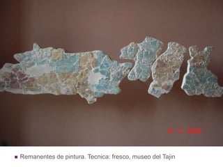 Remanentes de pintura. Tecnica: fresco, museo del Tajin