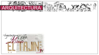 ARQUITECTURA
 