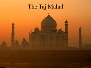 The TajMahal 