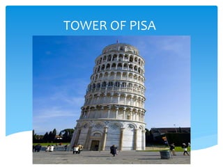 TOWER OF PISA
 
