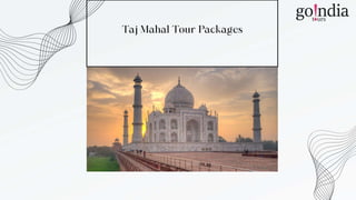 Taj Mahal Tour Packages.