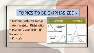 statistic presentation on skewness and kurtosis | PPT